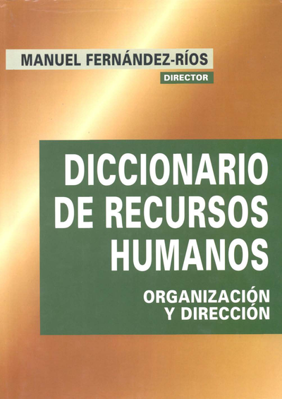 Diccionario de recursos humanos: organización y dirección