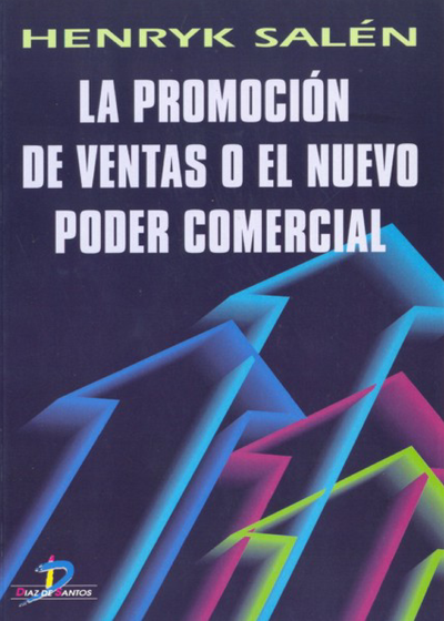 La promoción de ventas o el nuevo poder comercial