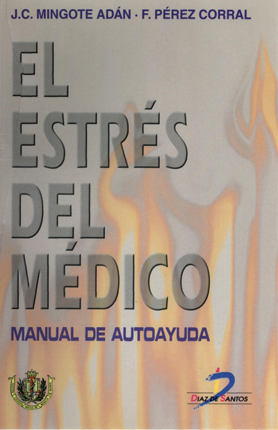 El estrés del médico: manual de autoayuda