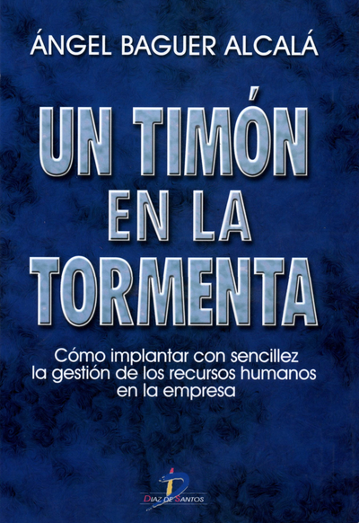 Un timón en la tormenta: cómo implantar con sencillez la gestión de los recursos humanos