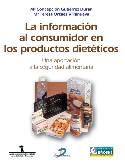 La información al consumidor en los productos dietéticos: una aportación a la seguridad alimentaria