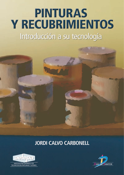 Pinturas y recubrimientos: introducción a su tecnología