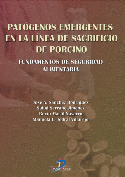 Patógenos emergentes en la línea de sacrificio de porcino: fundamentos de seguridad alimentaria