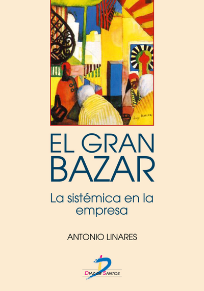 El gran bazar: la sistémica en la empresa
