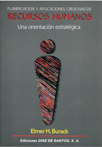 Planificación y aplicaciones creativas de recursos humanos: una orientación estratégica