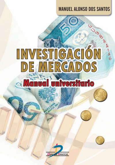 Investigación de mercados: manual universitario
