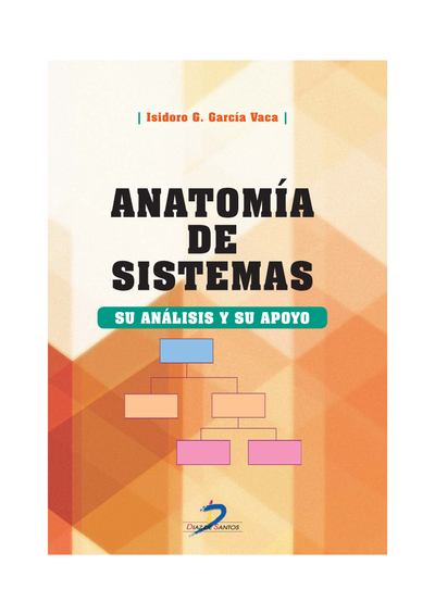 Anatomía de sistemas: su análisis y su apoyo