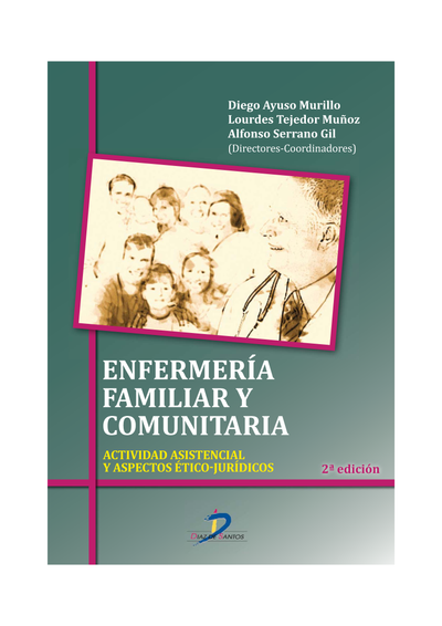 Enfermería familiar y comunitaria: actividad asistencial y aspectos ético-jurídicos