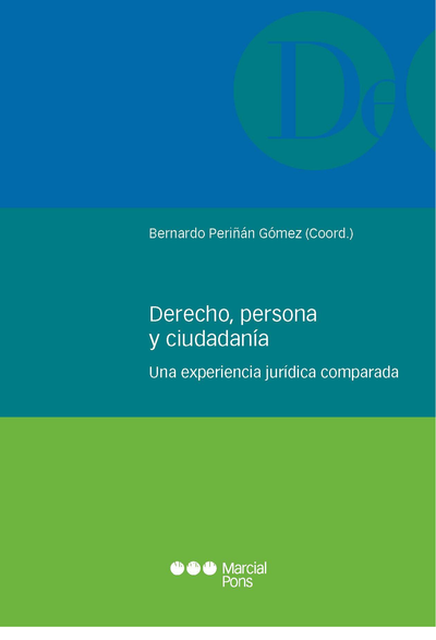 Derecho, persona y ciudadanía: una experiencia jurídica comparada