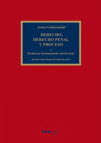 Derecho, derecho penal y proceso. Tomo I: problemas fundamentales del derecho