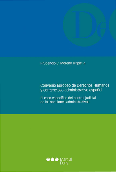 Convenio Europeo de Derechos Humanos y contencioso-administrativo español: el caso específico del control judicial de las sanciones administrativas