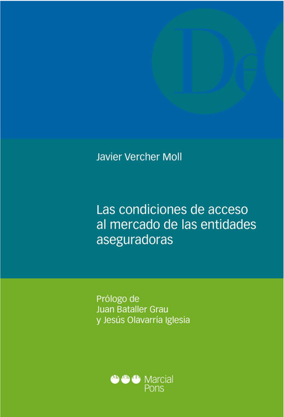 Las condiciones de acceso al mercado de las entidades aseguradoras