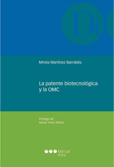 La patente biotecnológica y la OMC