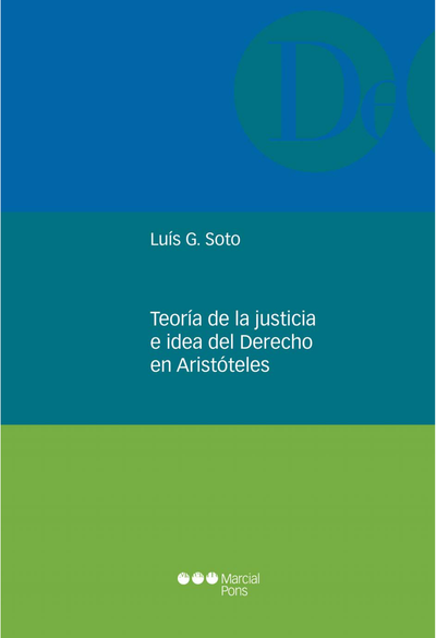 Teoría de la justicia e idea del derecho en Aristóteles