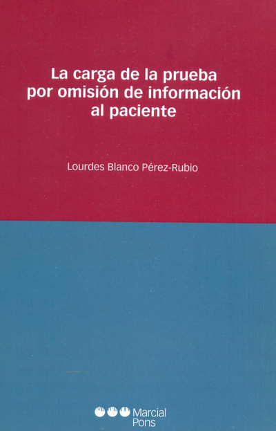 La carga de la prueba por omisión de información al paciente