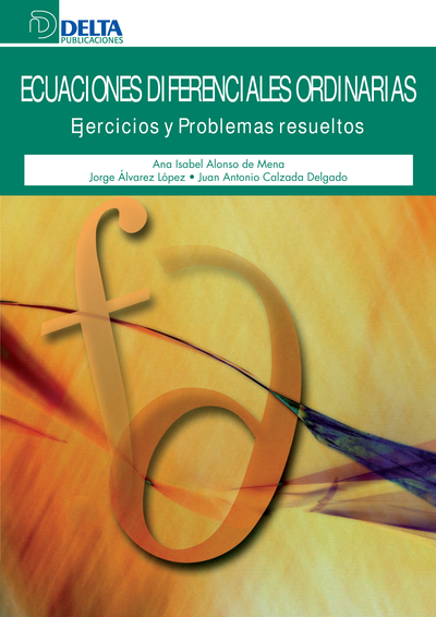 Ecuaciones diferenciales ordinarias: ejercicios y problemas resueltos