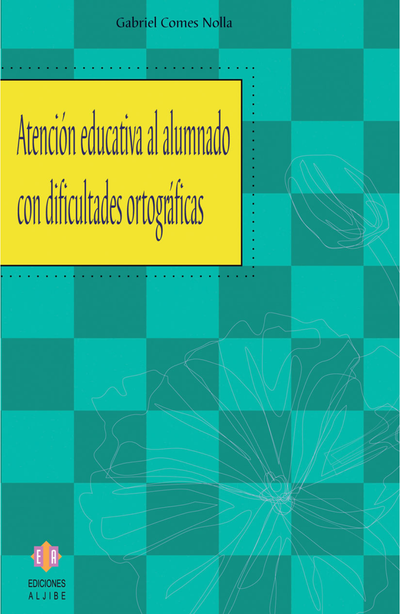 Atención educativa al alumnado con dificultades ortográficas