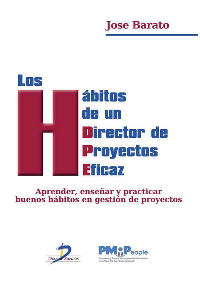 Los hábitos de un director de proyectos eficaz: aprender, enseñar y practicar buenos hábitos en gestión de proyectos