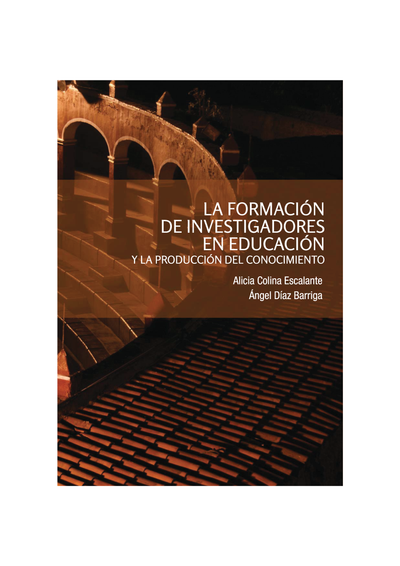 La formación de investigadores en educación y la producción del conocimiento