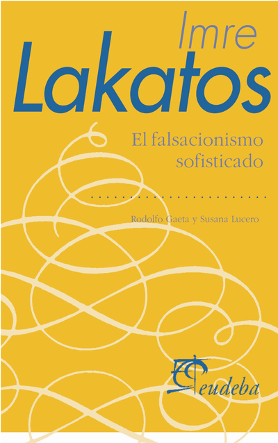 Imre Lakatos: el falsacionismo sofisticado