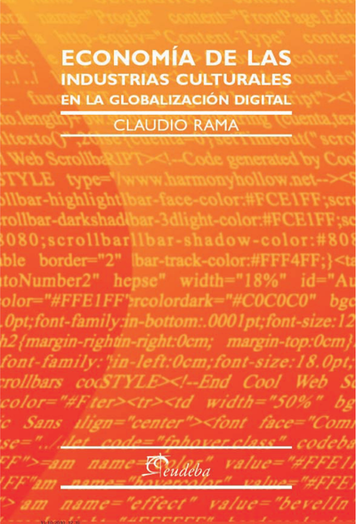 Economía de las industrias culturales en la globalización digital