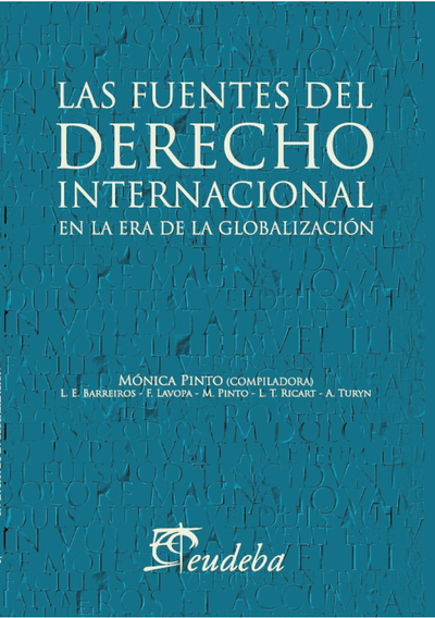 Las fuentes del derecho internacional en la era de la globalización