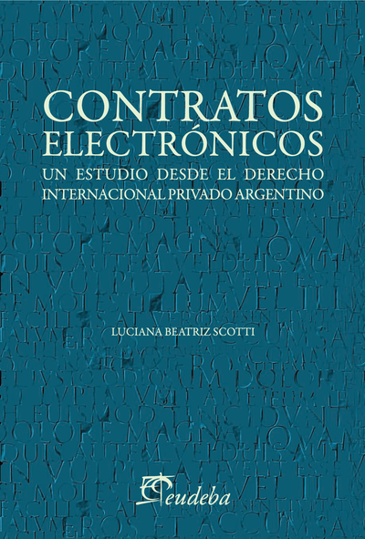 Contratos electrónicos: un estudio desde el derecho internacional privado argentino