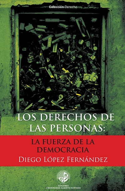 Los derechos de las personas: la fuerza de la democracia