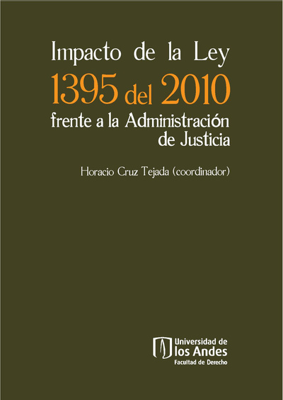 Impacto de la ley 1395 del 2010 frente a la administración de justicia