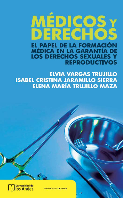 Médicos y derechos: el papel de la formación médica en la garantía de los derechos sexuales y reproductivos