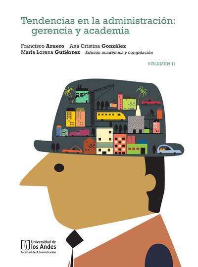 Tendencias en la administración: gerencia y academia. Vol. II
