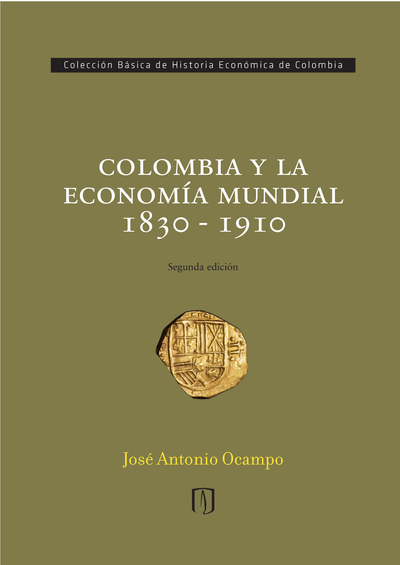 Colombia y la economía mundial 1830-1910
