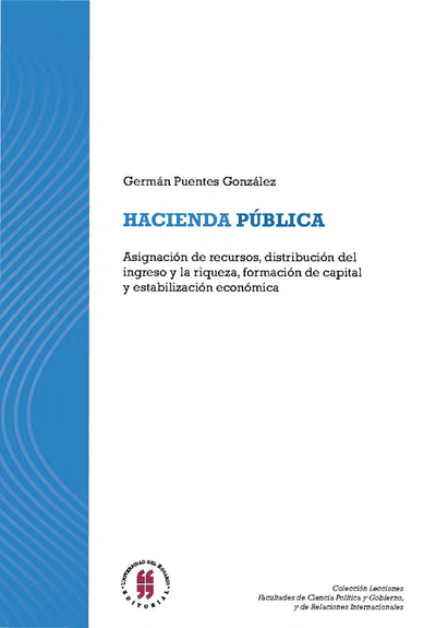 Hacienda pública: asignación de recursos, distribución del ingreso y la riqueza, formación de capital y estabilización económica