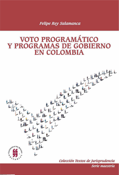 Voto programático y programas de gobierno en Colombia: garantías para su cumplimiento