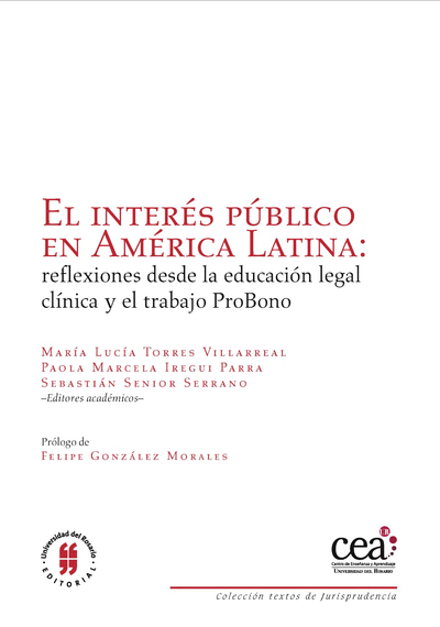 El interés público en América Latina: reflexiones desde la educación legal clínica y el trabajo probono