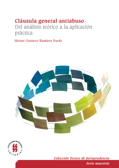 Cláusula general antiabuso: del análisis teórico a la aplicación práctica