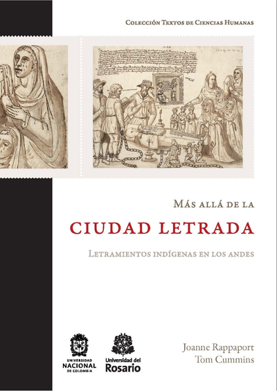 Más allá de la ciudad letrada: letramientos indígenas en los Andes