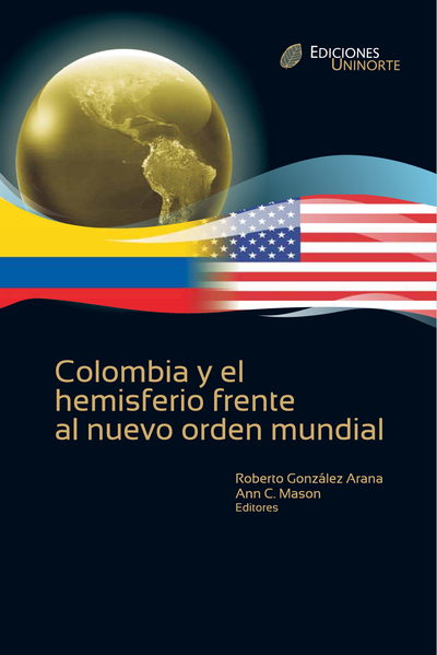Colombia y el hemisferio frente al nuevo orden global