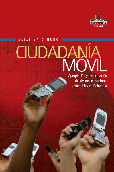 Ciudadanía móvil: apropiación y participación de jóvenes en sectores vulnerables en Colombia