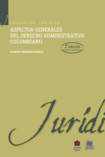 Aspectos generales del derecho administrativo colombiano (3a ed.)