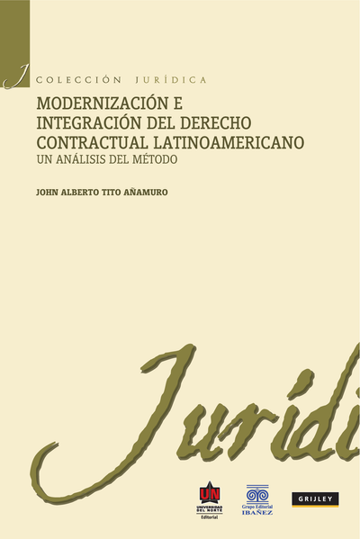 Modernización e integración del derecho contractual latinoamericano: un análisis de método