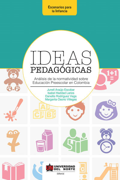 Ideas pedagógicas: análisis de la normatividad sobre Educación Preescolar en Colombia