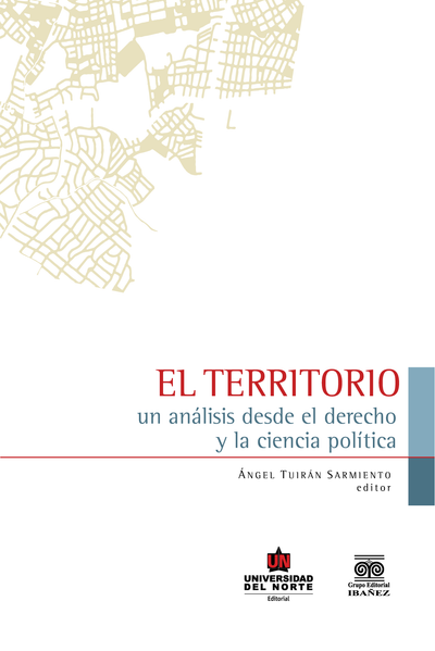 El territorio: un análisis desde el derecho y la ciencia política