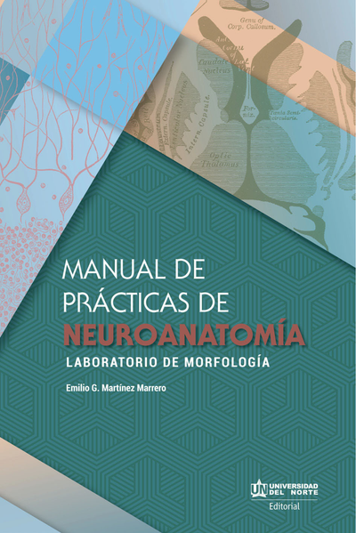 Manual de prácticas de neuroanatomía: laboratorio de morfología