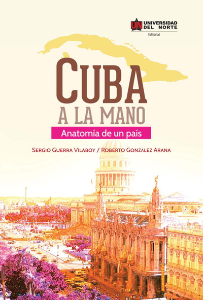 Cuba a la mano: anatomía de un país