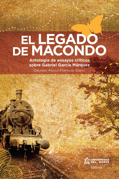El legado de Macondo: antología de ensayos críticos sobre Gabriel García Márquez