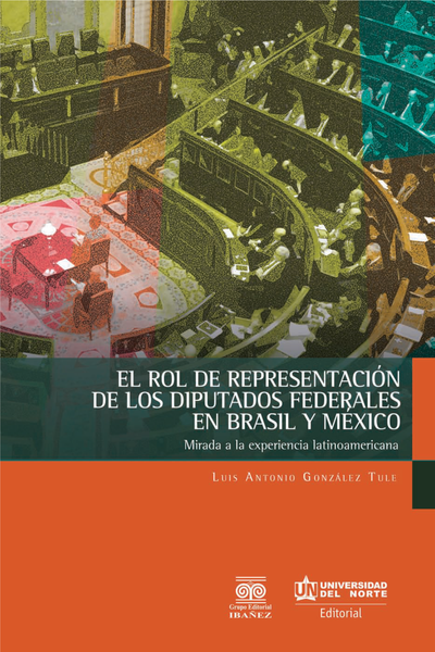El rol de representación de los diputados federales en Brasil y México: mirada a la experiencia latinoamericana