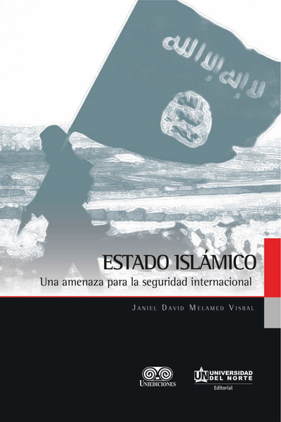 Estado islámico: una amenaza para la seguridad internacional