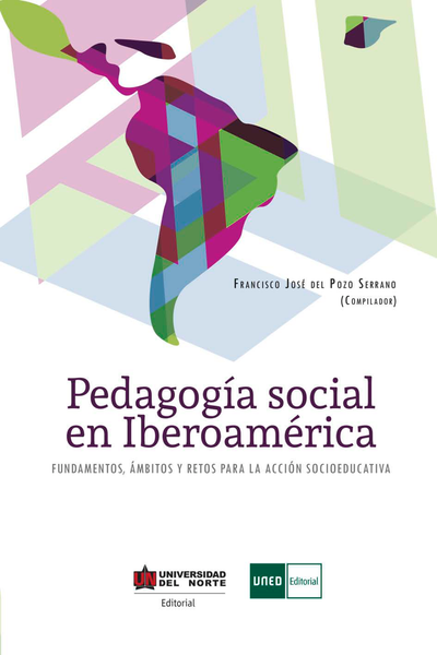 Pedagogía social en Iberoamérica: fundamentos, ámbitos y retos para la acción socioeducativa
