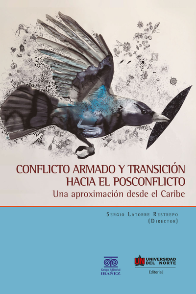 Conflicto armado y transición hacia el posconflicto: una aproximación desde el Caribe